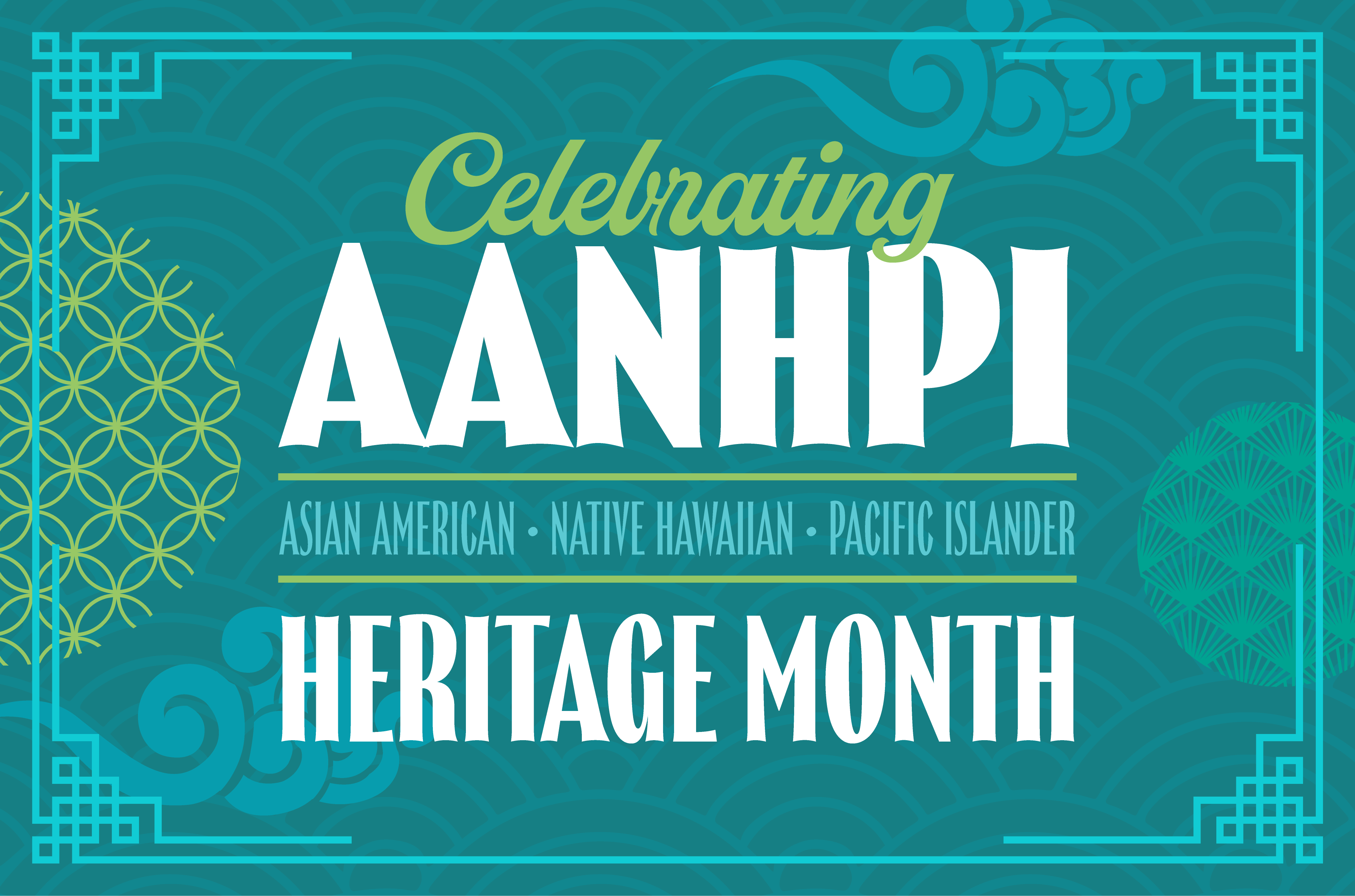 Celebrating AANHPI Heritage Month